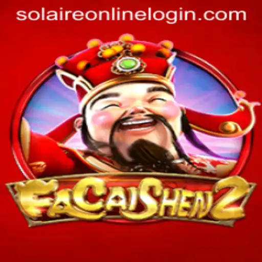 Discover the Excitement of FaCaiShen2 on SolaireOnline