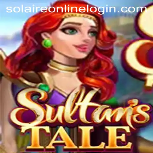 Sultanstale: A New Adventure with SolaireOnline